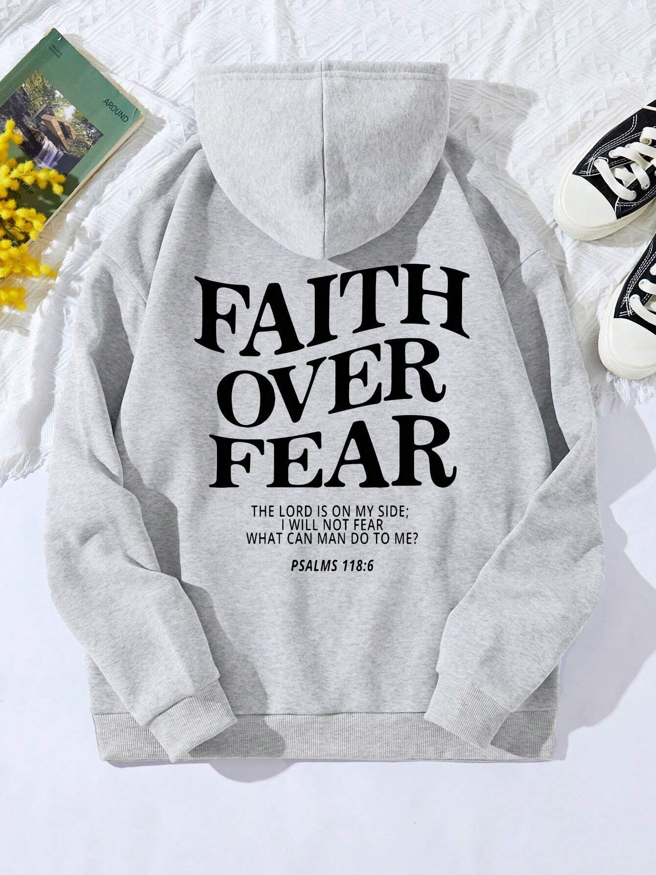 Ezwear Women'S Casual Simple Slogan Printed Hooded Sweatshirt FAITH over FEAR the LORD IS on MY SIDE I WILL NOT FEAR WHAT CAN MAN DO to PSALMS 118: 6